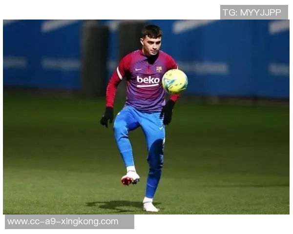 拉什福德佩德里重返训练状态有望在对阵莱万特时复出